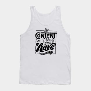 Be content with what you have Tank Top